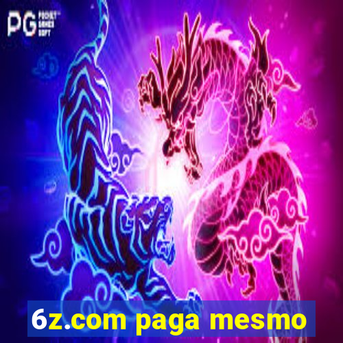 6z.com paga mesmo